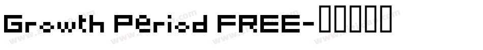 Growth Period FREE字体转换